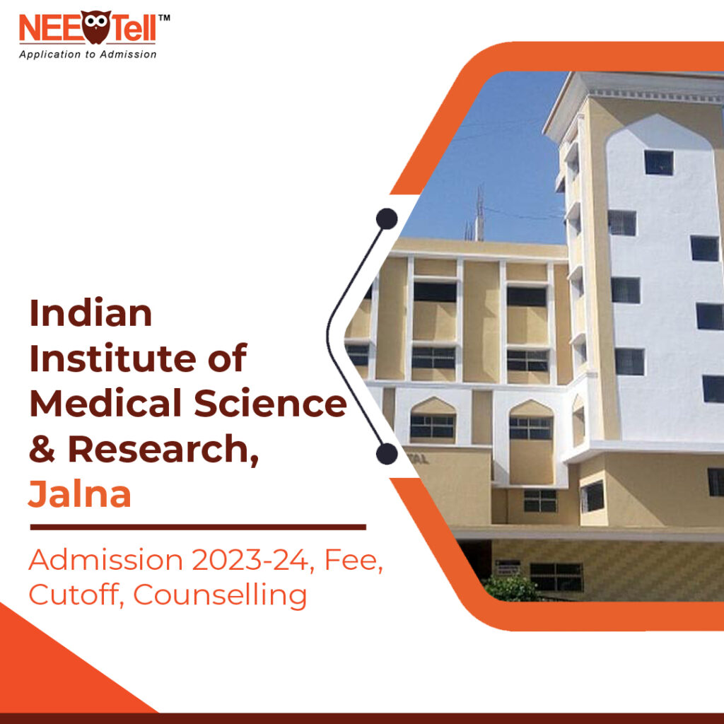 Indian Institute of Medical Science and Research Jalna Admission 2023