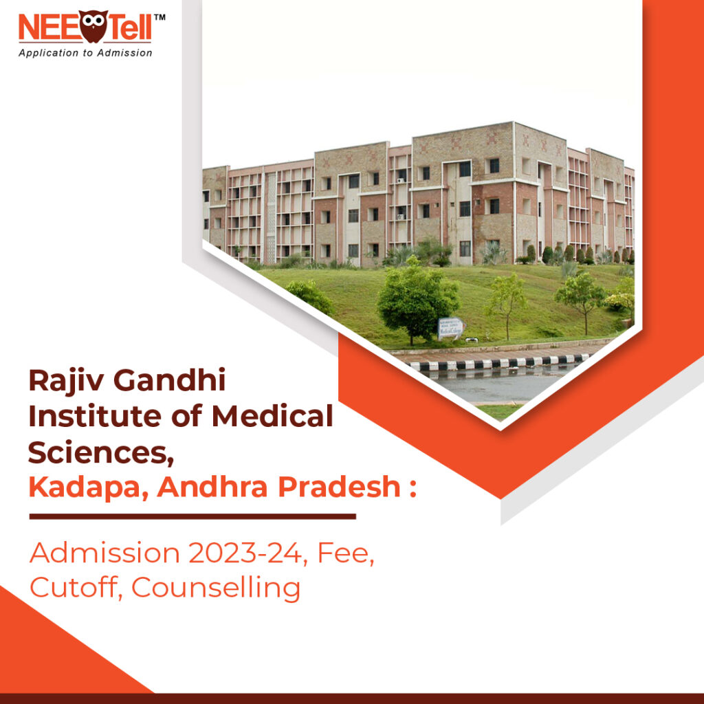 Rajiv Gandhi Institute of Medical Sciences, Kadapa, Andhra Pradesh Admission 2023-24