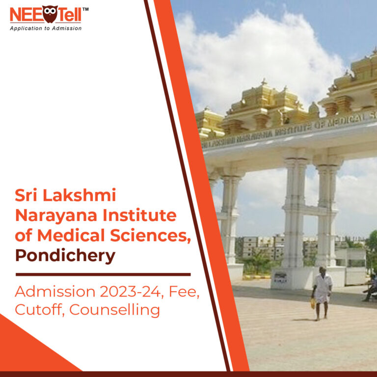 Sri Lakshmi Narayana Institute of Medical Sciences Pondicherry Admission 2023-24